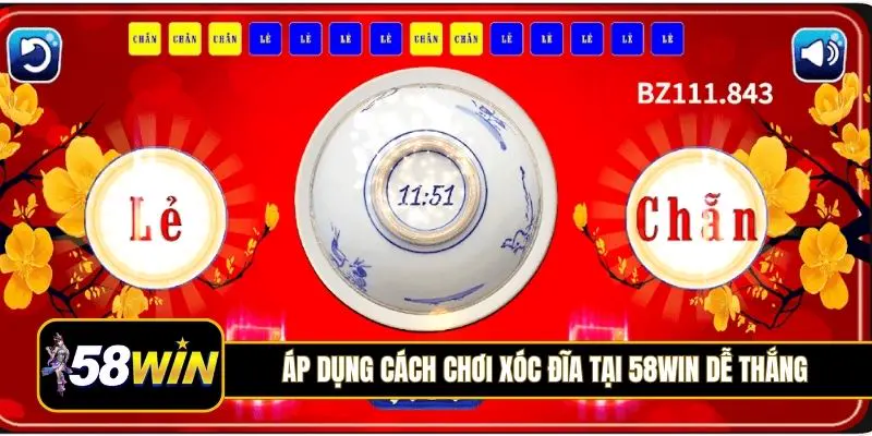 Áp dụng cách chơi xóc đĩa tại 58Win dễ thắng