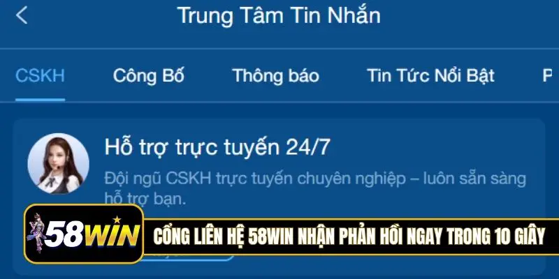 Cổng liên hệ 58Win nhận phản hồi ngay trong 10 giây
