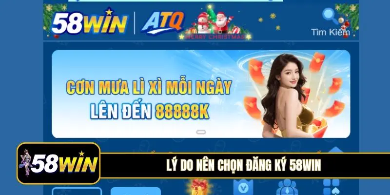 Lý do nên chọn đăng ký 58Win