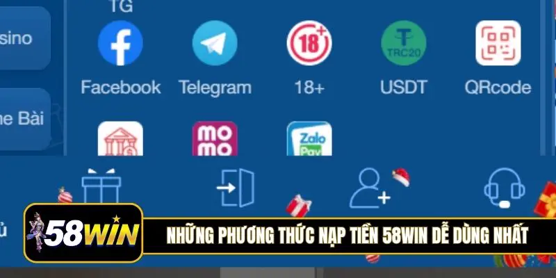 Những phương thức nạp tiền 58Win dễ dùng nhất
