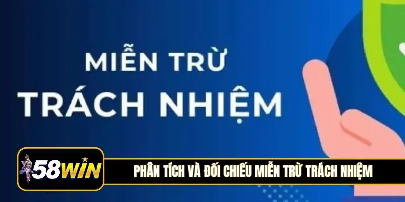 Phân tích và đối chiếu miễn trừ trách nhiệm cụ thể