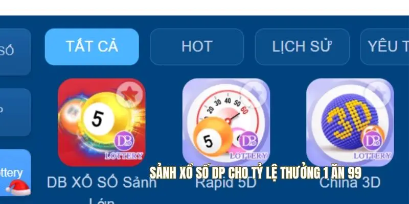 Sảnh xổ số DP cho tỷ lệ thưởng 1 ăn 99