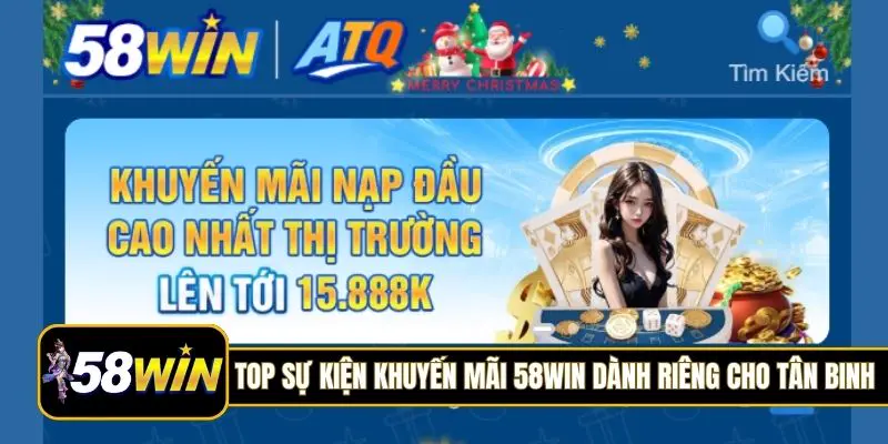 Top sự kiện khuyến mãi 58Win dành riêng cho tân binh